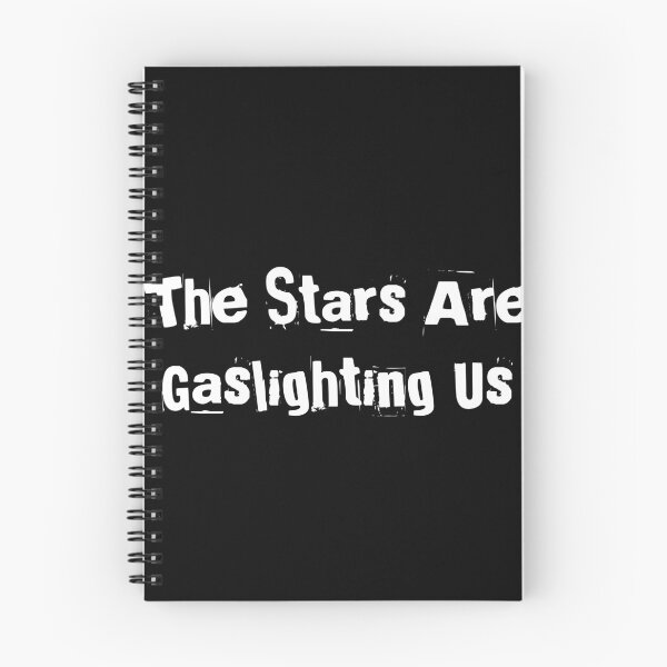 Item preview, The Stars Are Gaslighting Us designed and sold by Ninjacatoff.