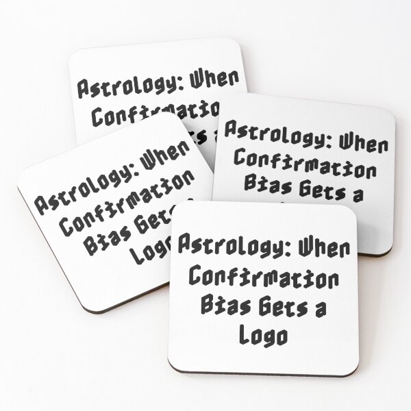 Item preview, Astrology: When Confirmation Bias Gets a Logo designed and sold by Ninjacatoff.