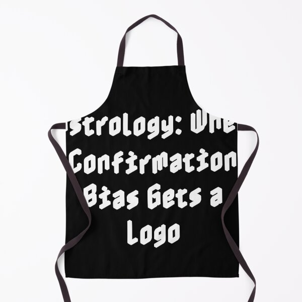 Item preview, Astrology: When Confirmation Bias Gets a Logo designed and sold by Ninjacatoff.