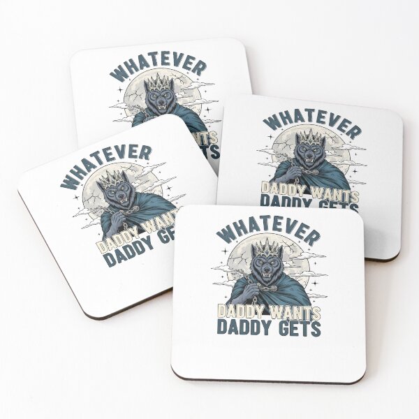 Item preview, Alpha Wolf King – Whatever Daddy Wants designed and sold by aaljone007.