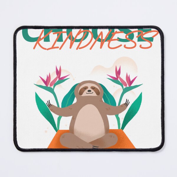 Item preview, Choose Kindness Sloth Vibe designed and sold by AnciraDesigns.