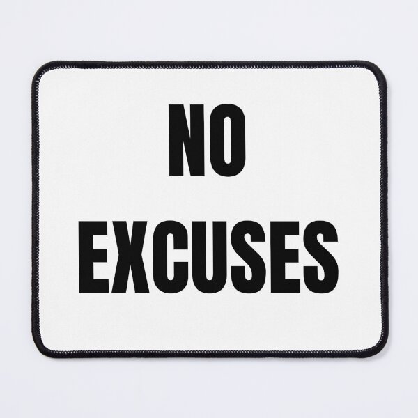 Item preview, NO EXCUSES designed and sold by NatureNinja.