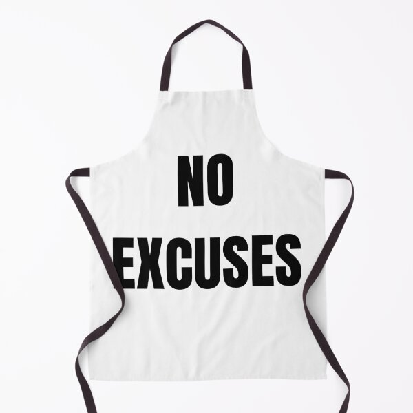 Item preview, NO EXCUSES designed and sold by NatureNinja.