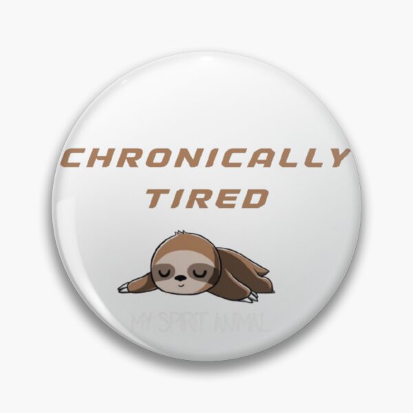 Item preview, Chronically Tired – Funny Exhausted Humor Quote designed and sold by TOGETHERINSIEME.
