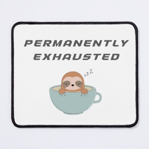 Item preview, Chronically Tired – Funny Exhausted Humor Quote designed and sold by TOGETHERINSIEME.