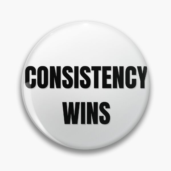 Item preview, CONSISTENCY WINS designed and sold by NatureNinja.