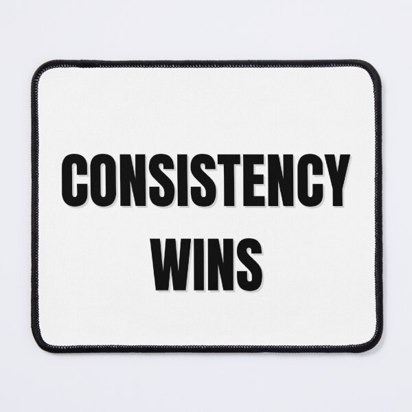 Item preview, CONSISTENCY WINS designed and sold by NatureNinja.