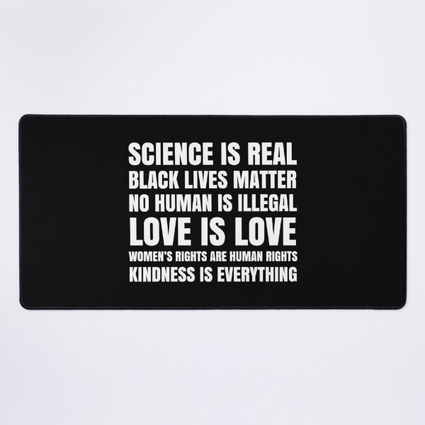 Item preview, Science Is Real Black Lives Matter No Human Is Illegal Protest Graphic Design designed and sold by ScienceCorner.