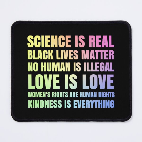 Item preview, Science Is Real Black Lives Matter No Human Is Illegal Protest Graphic Design designed and sold by ScienceCorner.