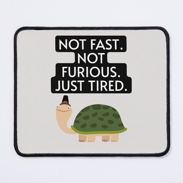 Item preview, Not Fast, Not Furious, Just Tired – Humorous Resting Tee designed and sold by Giota29.