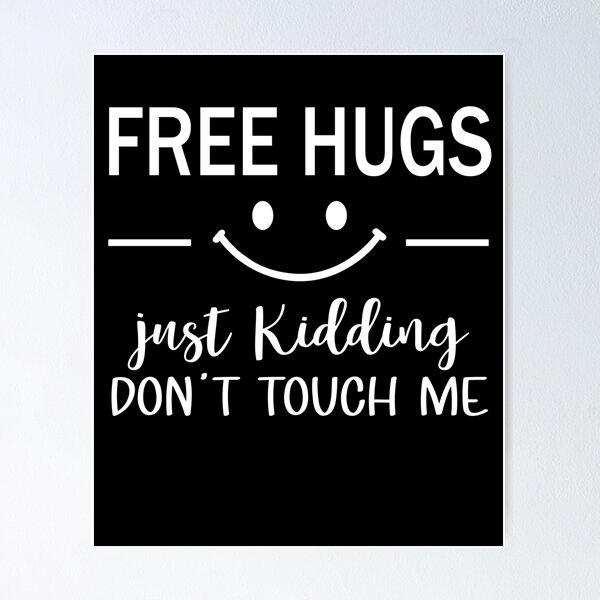 Item preview, Free Hugs Just Kidding Don't Touch Me Smile Icon designed and sold by PrintItStudio.