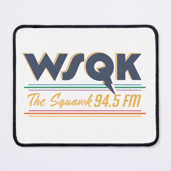 Item preview, WSQK The Squawk 94.5 FM designed and sold by SourPatchCoop.