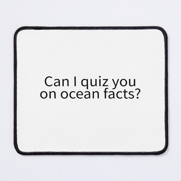 Item preview, Can I Quiz You on Ocean Facts Funny Saying Quote Gift designed and sold by PrintItStudio.