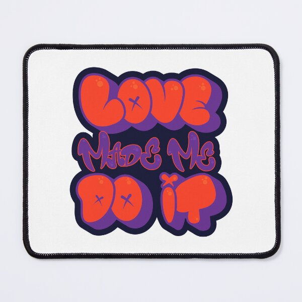 Item preview, love made me do it, valentine graffiti, love graffiti designed and sold by Camo0godfather.