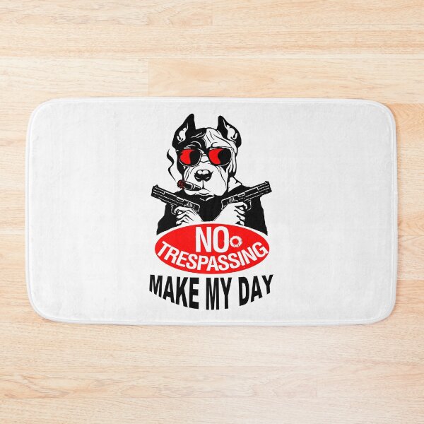 Item preview, No Trespassing; Make my Day;  designed and sold by StickerApe.