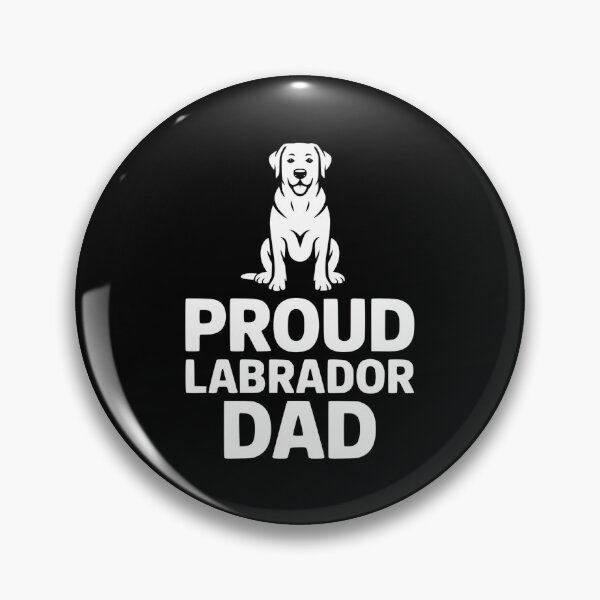 Item preview, Proud Labrador Dad designed and sold by theartfulaspie.