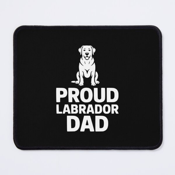 Item preview, Proud Labrador Dad designed and sold by theartfulaspie.