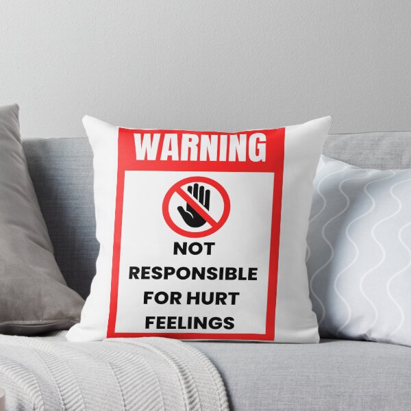 Item preview, Hazard Warning "Not Responsible For Hurt Feelings" Funny T-Shirt Sign designed and sold by digitalbitcraft.