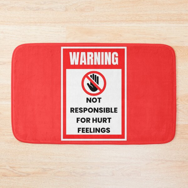 Item preview, Hazard Warning "Not Responsible For Hurt Feelings" Funny T-Shirt Sign designed and sold by digitalbitcraft.