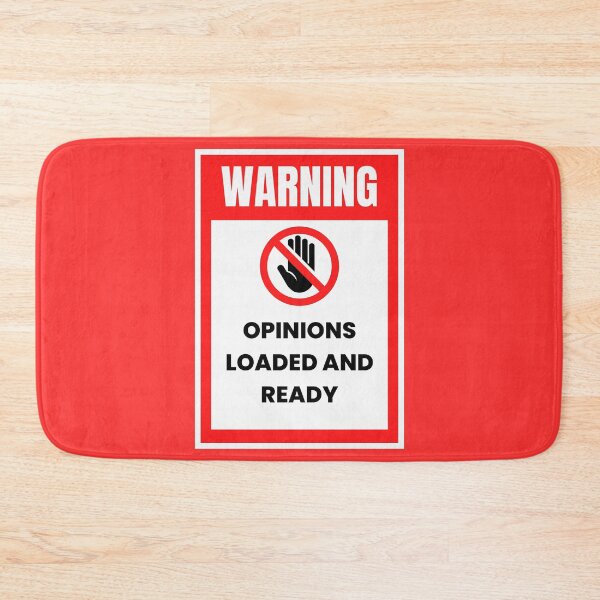 Item preview, Hazard Warning "Opinions Loaded And Ready", Bigger, bolder you designed and sold by digitalbitcraft.