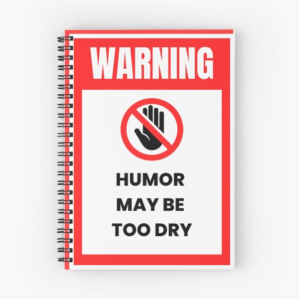 Item preview, Hazard Warning "Humor May Be Too Dry" Funny T-Shirt Sarcasm, Bigger, bolder you designed and sold by digitalbitcraft.