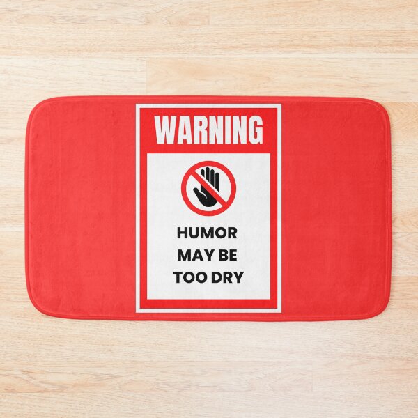 Item preview, Hazard Warning "Humor May Be Too Dry" Funny T-Shirt Sarcasm, Bigger, bolder you designed and sold by digitalbitcraft.