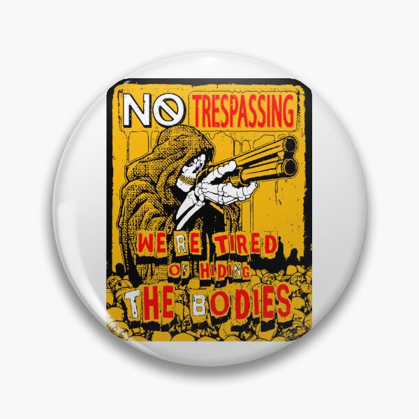 Item preview, No Trespassing; We Are Tired;  designed and sold by StickerApe.