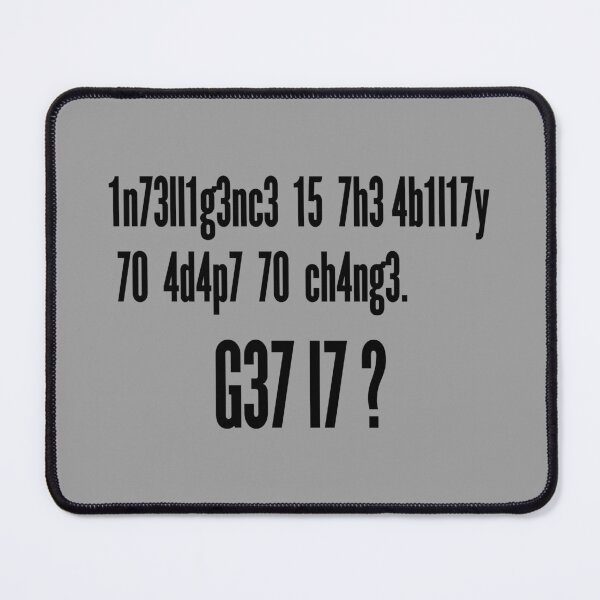 Item preview, Intelligence Ability To Adapt | Leet Speak Quote designed and sold by WAMTEES.