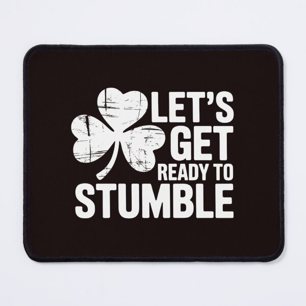 Item preview, Let's Get Ready To Stumble St Patrick Day Gift designed and sold by MichaelStalkas.