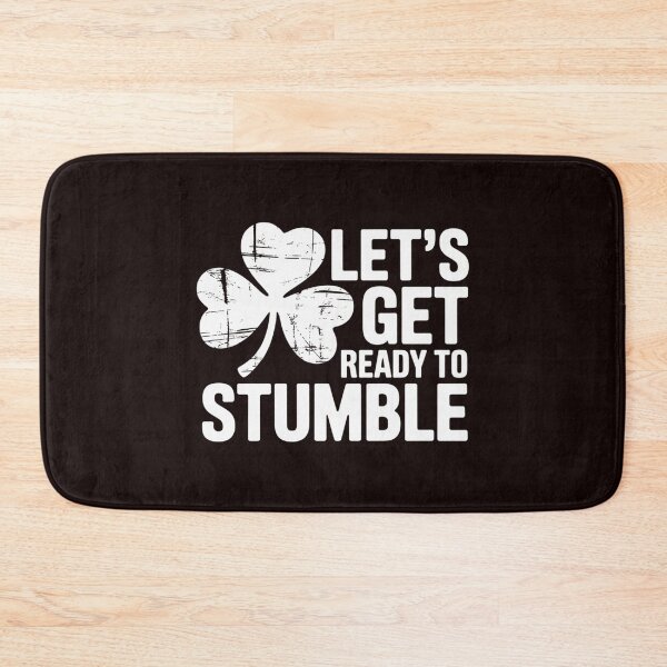 Item preview, Let's Get Ready To Stumble St Patrick Day Gift designed and sold by MichaelStalkas.
