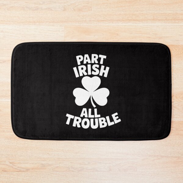 Item preview, Part Irish All Trouble Saint Patrick Day designed and sold by Vexat062Art.