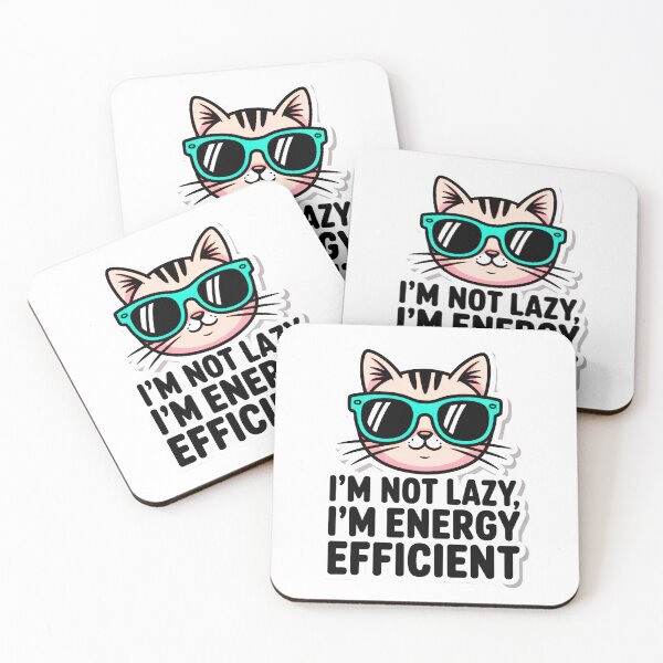 Item preview, I'm Not Lazy I'm Energy Efficient Cat designed and sold by SteezeeStore.