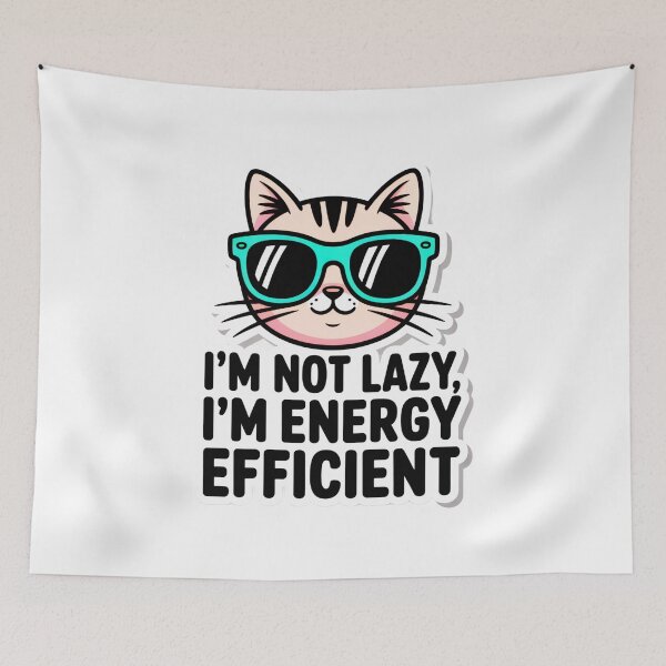Item preview, I'm Not Lazy I'm Energy Efficient Cat designed and sold by SteezeeStore.