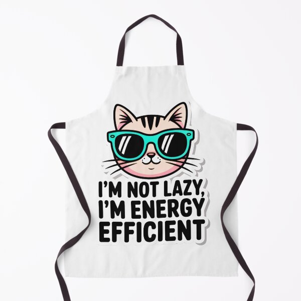 Item preview, I'm Not Lazy I'm Energy Efficient Cat designed and sold by SteezeeStore.