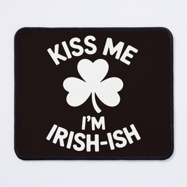 Item preview, Kiss Me I'm Irish-Ish Saint Patrick Day Gift designed and sold by MichaelStalkas.