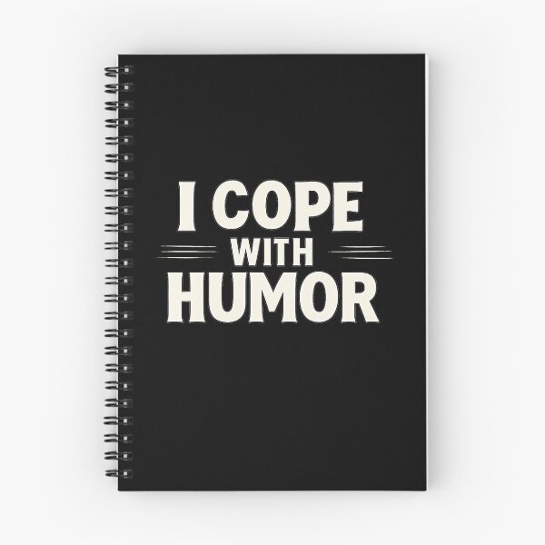 Item preview, I Cope With Humor – Dark Humor Mental Health Quote designed and sold by AddictiveDesign.