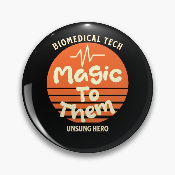 Item preview, Biomedical Technician Magic To Them Unsung Hero Retro BMET designed and sold by gomofo1974.