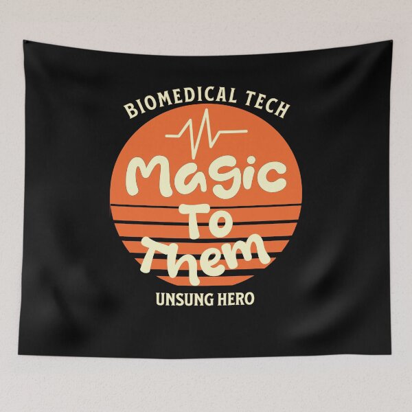 Item preview, Biomedical Technician Magic To Them Unsung Hero Retro BMET designed and sold by gomofo1974.