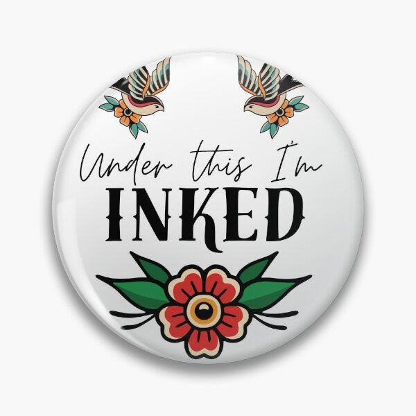 Item preview, Under this I'm INKED designed and sold by NellieBearApparel.
