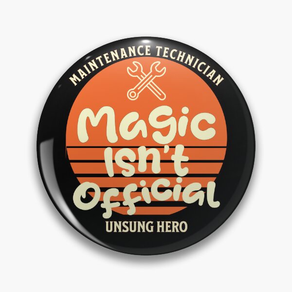 Item preview, Maintenance Technician Magic Isn't Official Unsung Hero Retro designed and sold by gomofo1974.