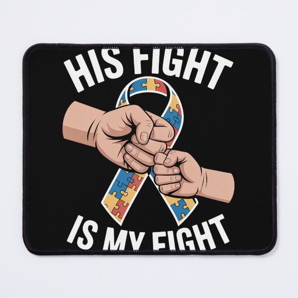 Item preview, Autism Awareness Autism Mom Dad His Fight Is My Fight designed and sold by LindseyKris.