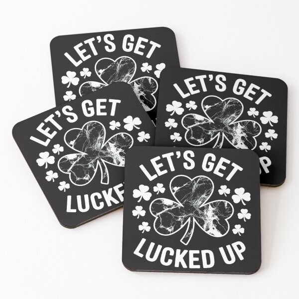 Item preview, Let's Get Lucked Up Saint Patrick Day Gift designed and sold by HermanTricia.