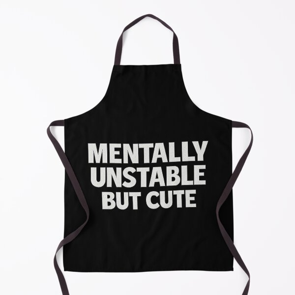 Item preview, Mentally Unstable But Cute – Funny Self-Aware Humor Design designed and sold by AddictiveDesign.
