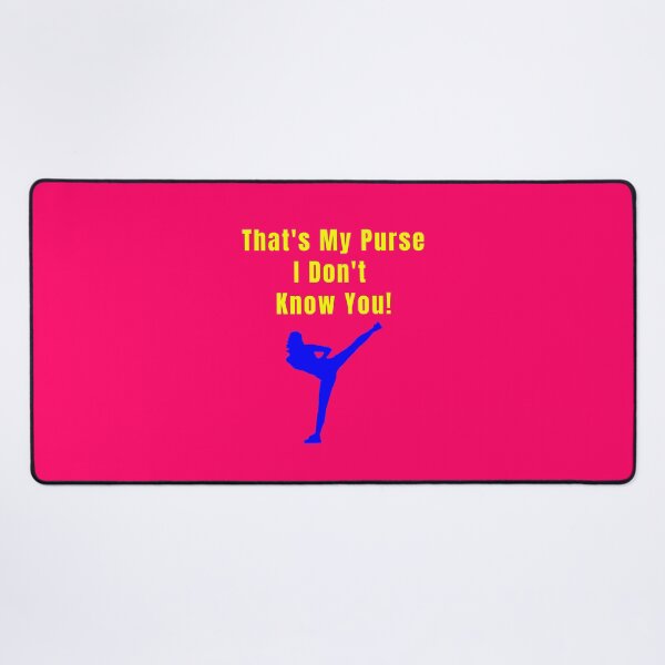 Item preview, That’s My Purse I Don’t Know You designed and sold by KATKattalestv.