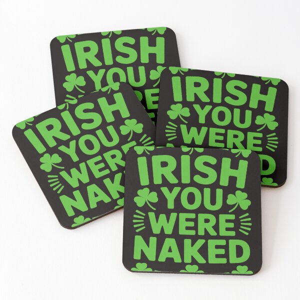 Item preview, Irish You Were Naked With 3 Clovers. St. Patrick Day designed and sold by cherylbartlett.