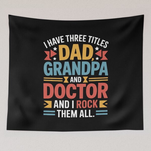 Item preview, I Have Three Titles Dad Grandpa And Doctor And I Rock Them All designed and sold by Gogetgiggles.