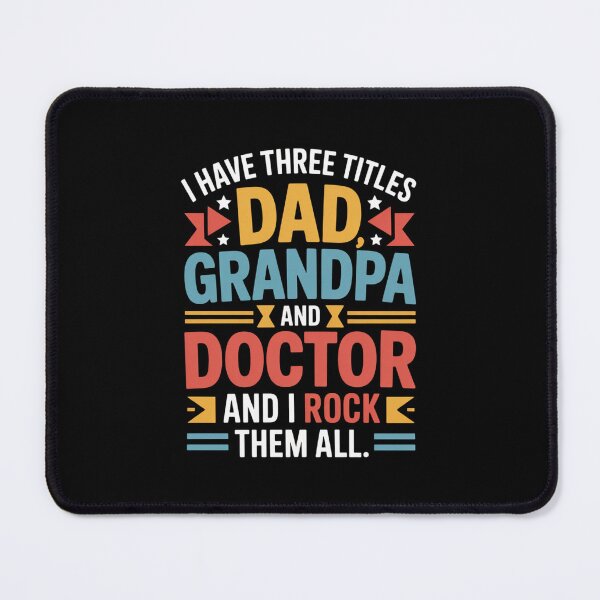 Item preview, I Have Three Titles Dad Grandpa And Doctor And I Rock Them All designed and sold by Gogetgiggles.