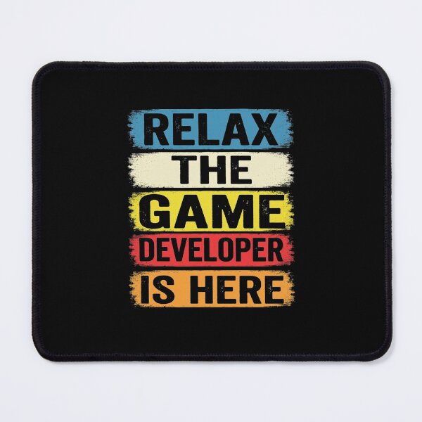 Item preview, Relax The Game Developer Is Here Funny Office designed and sold by Gogetgiggles.