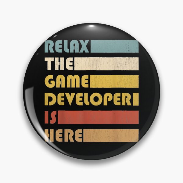 Item preview, Relax The Game Developer Is Here designed and sold by Gogetgiggles.