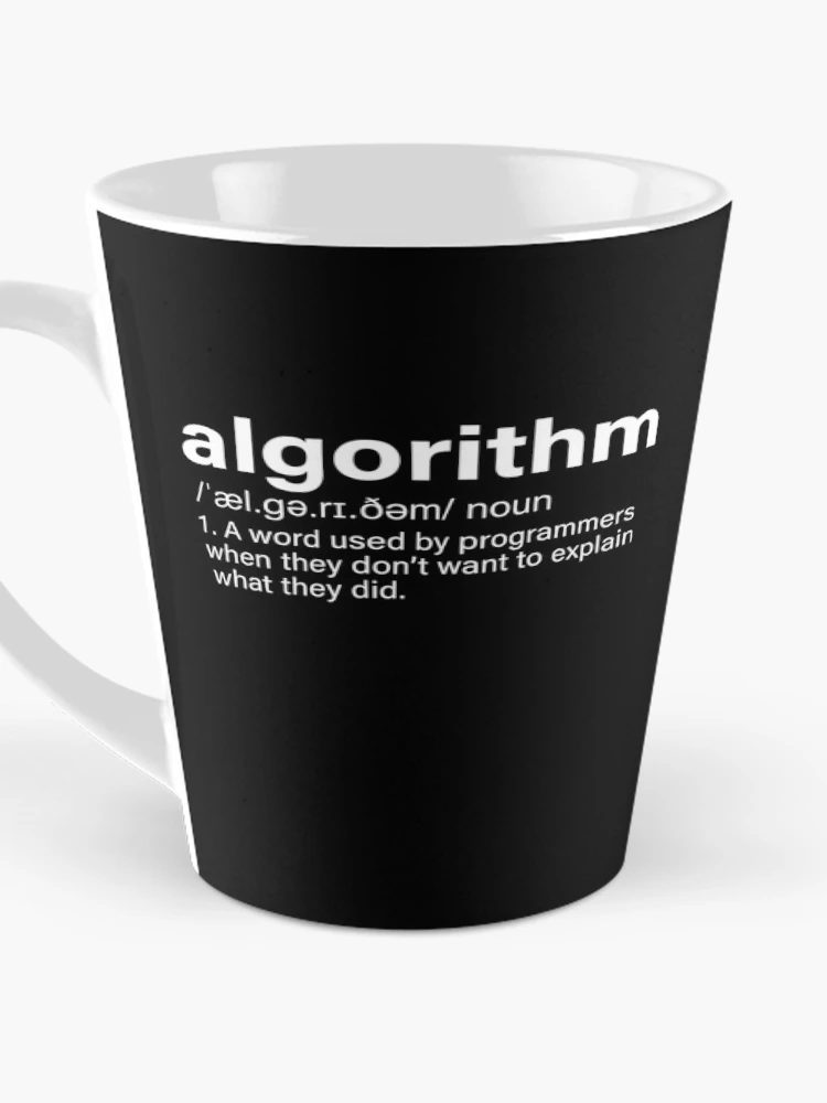 Thumbnail 3 of 4, Coffee Mug, Algorithm Programmer Humor Developer Joke designed and sold by Gogetgiggles.